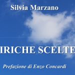 In un libro le liriche piú significative, emblematiche e paradigmatiche della produzione letteraria di Silvia Marzano