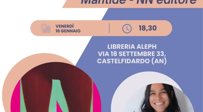 Presentazione del libro “Mantide”, di Cecilia Rita