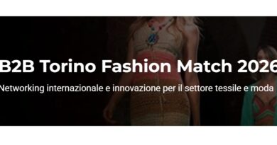B2B Torino Fashion Match 2026, iscrizioni entro il 29 giugno per l’evento dedicato al networking internazionale e all’innovazione nel settore tessile e moda