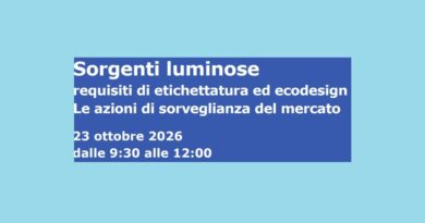Sorgenti luminose requisiti di etichettatura ed ecodesign,   le azioni di sorveglianza del mercato, il 23 ottobrearriva il webinar della Camera di commercio e di Unioncamere Lombardia 